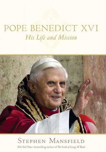 Pope Benedict XVI - Stephen Mansfield