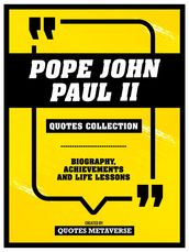 Pope John Paul II - Quotes Collection