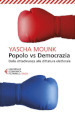 Popolo vs democrazia. Dalla cittadinanza alla dittatura elettorale