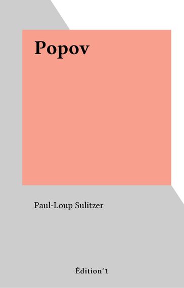 Popov - Paul-Loup Sulitzer