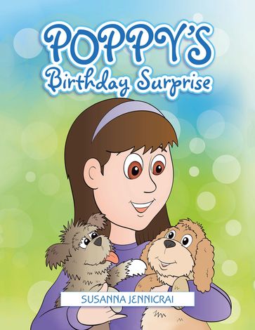 Poppy's Birthday Surprise! - Susanna Jennicrai