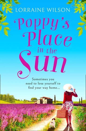 Poppy's Place in the Sun (A French Escape, Book 1) - Lorraine Wilson