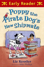 Poppy the Pirate Dog s New Shipmate