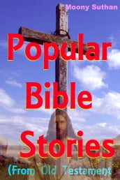 Popular Bible Stories (From Old Testament)