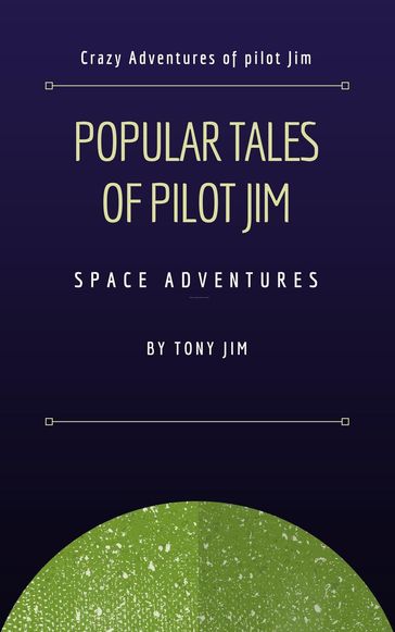 Popular Tales of Pilot Jim - Tony Jim