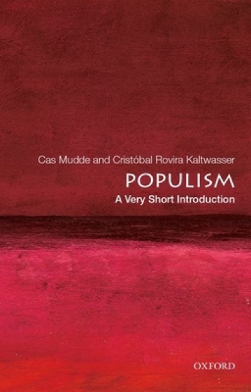 Populism: A Very Short Introduction - Cas Mudde - Cristobal Rovira Kaltwasser