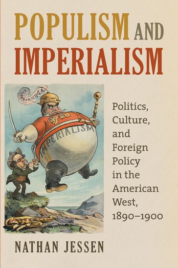 Populism and Imperialism - Nathan Jessen