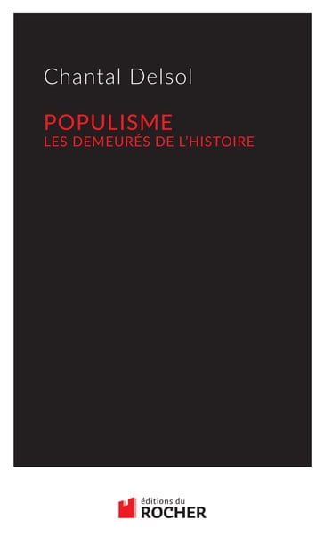 Populisme - Chantal Delsol