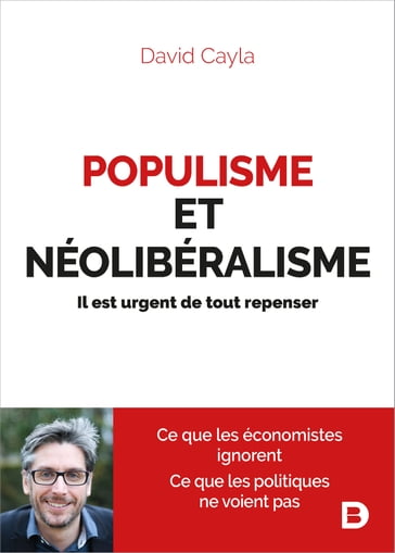 Populisme et néolibéralisme : Il est urgent de tout repenser - David Cayla