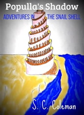Populla s Shadow: Adventures in the Snail Shell