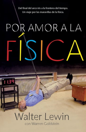 Por amor a la física - Walter Lewin - Warren Goldstein