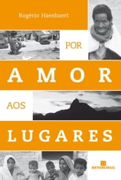 Por amor aos lugares