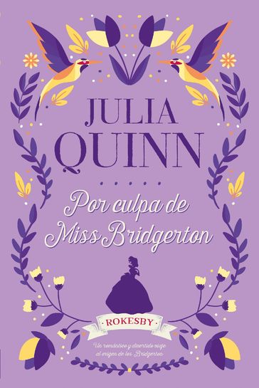 Por culpa de Miss Bridgerton - Quinn Julia