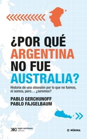 Por qué Argentina no fue Australia?