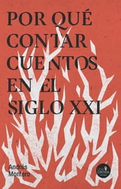 Por qué contar cuentos en el siglo XXI