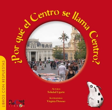 Por qué el centro se llama centro? - Soledad Ugarte