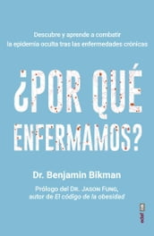 Por qué enfermamos?