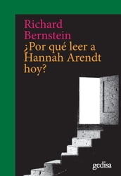 Por qué leer a Hannah Arendt hoy?