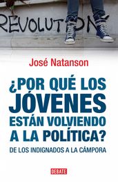 Por qué los jóvenes están volviendo a la política?