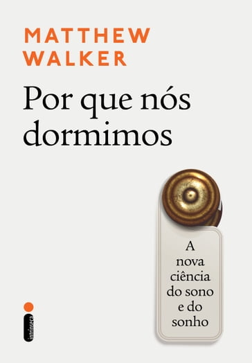 Por que nós dormimos - Matthew Walker