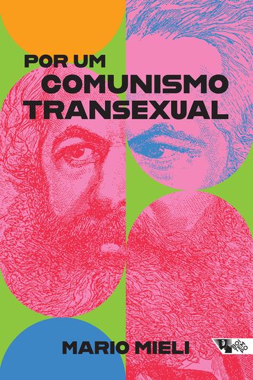 Por um comunismo transexual - Mario Mieli - Marília Moschkovich - Cristina Gu - Gianni Rossi Barilli - Paola Mieli - Rita Von Hunty