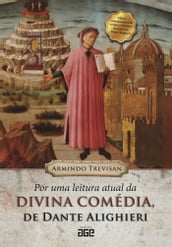 Por uma leitura atual da Divina Comédia, de Dante Alighieri