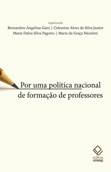 Por uma política nacional de formação de professores - Bernardete Angelina Gatti