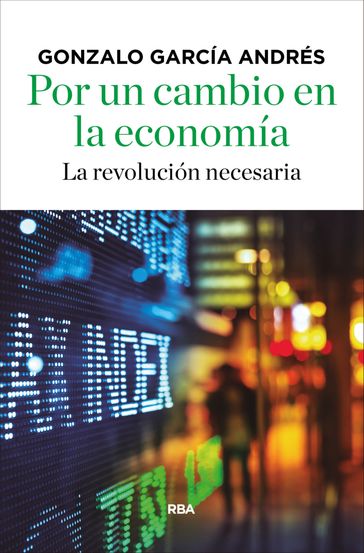 Por un cambio en la economía - Gonzalo García Andrés