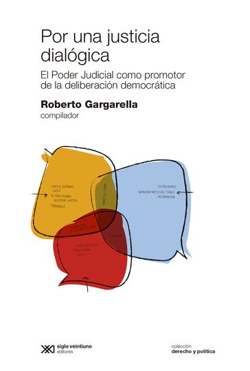 Por una justicia dialógica - Roberto Gargarella
