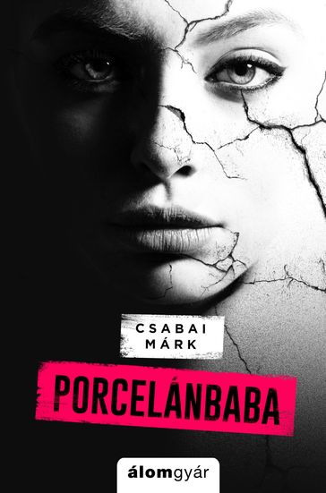 Porcelánbaba - Csabai Márk