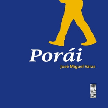 Porái (Completo) - José Miguel Varas