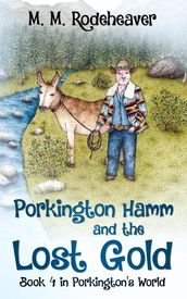Porkington Hamm and the Lost Gold