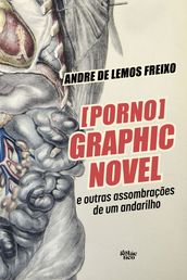 [Porno] Graphic Novel e outras assombrações de um andarilho