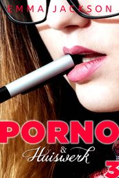 Porno & Huiswerk - Dag 3