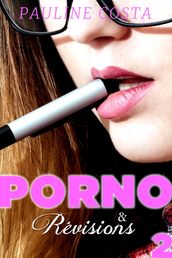 Porno & Révisions - Jour 2