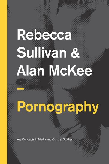 Pornography - Rebecca Sullivan - Alan McKee