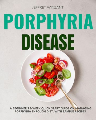 Porphyria Disease - Jeffrey Winzant