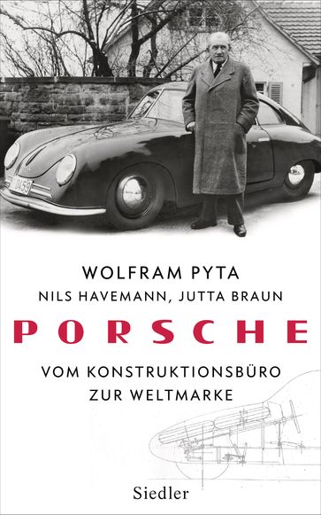 Porsche - Wolfram Pyta - Nils Havemann - Jutta Braun