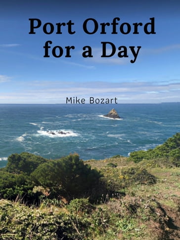 Port Orford for a Day - Mike Bozart