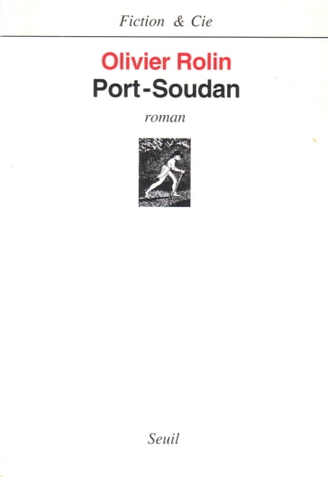Port-Soudan - Prix Femina 1994 - Olivier Rolin