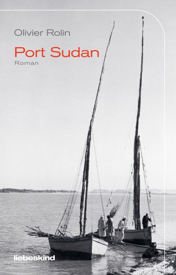 Port Sudan - Olivier Rolin