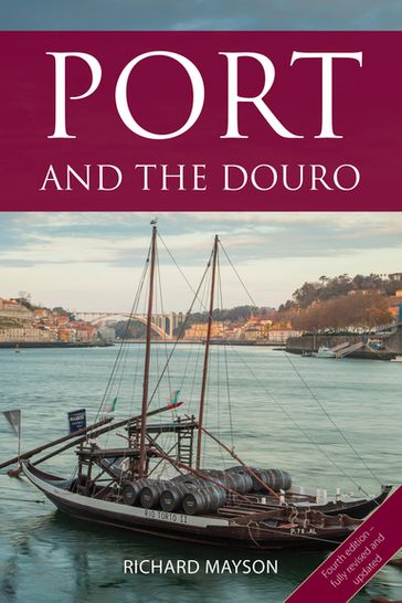 Port and the Douro - Richard Mayson