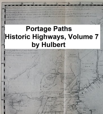 Portage Paths -- The Keys to the Continent - Archer Butler Hulbert