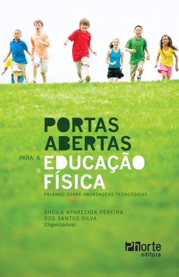 Portas abertas para a educação física - Sheila Aparecida Pereira dos Santos Silva