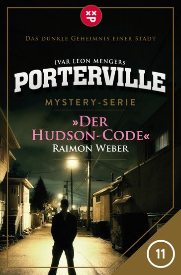 Porterville - Folge 11: Der Hudson-Code - Ivar Leon Menger - Raimon Weber