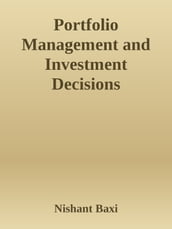 Portfolio Management and Investment Decisions