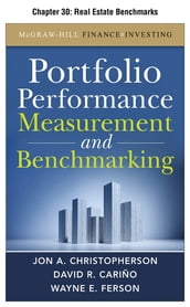 Portfolio Performance Measurement and Benchmarking, Chapter 30 - Real Estate Benchmarks