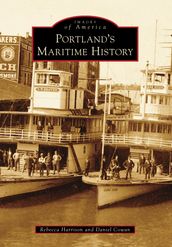Portland s Maritime History