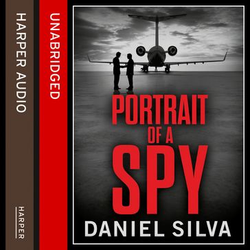 Portrait of a Spy: A breathtaking thriller from the New York Times bestseller - Daniel Silva