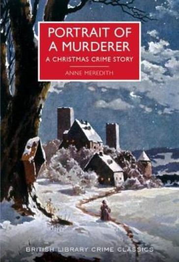 Portrait of a Murderer - Anne Meredith - Anthony Gilbert